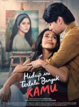 HIDUP INI TERLALU BANYAK KAMU