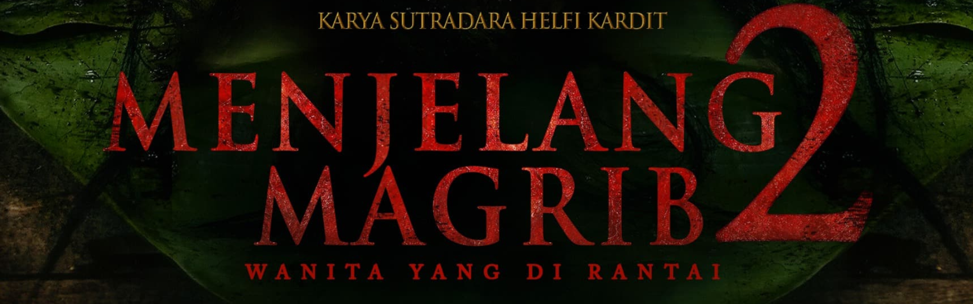 Menjelang Magrib 2: Wanita yang di Rantai