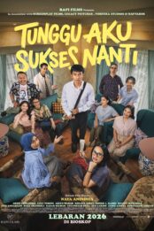 Tunggu Aku Sukses Nanti