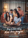 Yang Lain Boleh Hilang Asal Kau Jangan