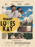 Nobody Loves Kay