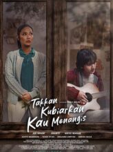 Takkan Kubiarkan Kau Menangis